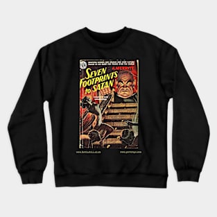 SEVEN FOOTPRINTS TO SATAN by A. Merritt Crewneck Sweatshirt